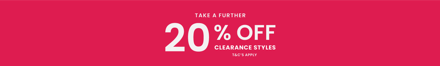 Take A Further 20% OFF Clearance Styles